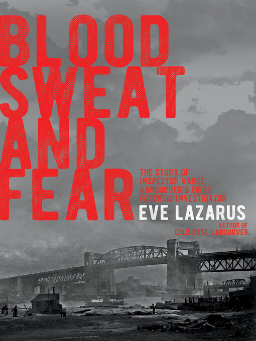 Title details for Blood, Sweat and Fear by Eve Lazarus - Wait list